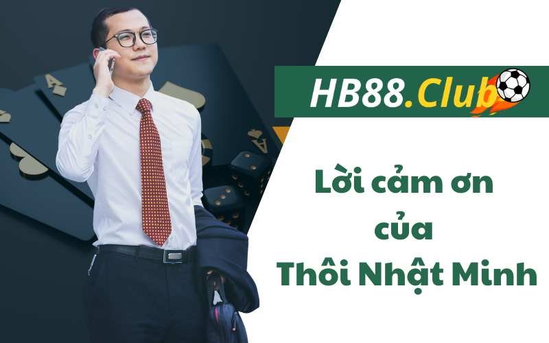 Lời cảm ơn của Thôi Nhật Minh với người chơi đã ủng hộ